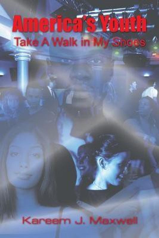 America's Youth  (English, Paperback, Maxwell Kareem J.)