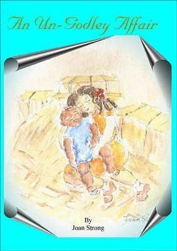 An Un-Godley Affair  (English, Paperback, Strong Joan Christine)