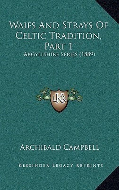 Waifs And Strays Of Celtic Tradition, Part 1  (English, Paperback, unknown)