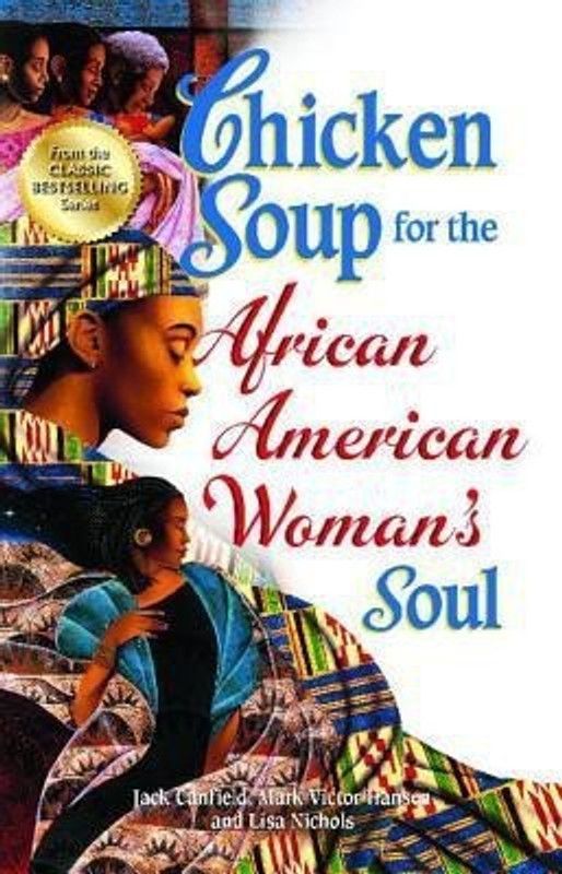 Chicken Soup for the African American Woman's Soul  (English, Paperback, Canfield Jack)
