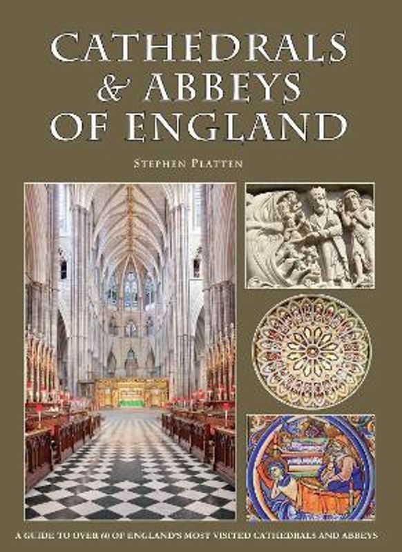 Cathedrals & Abbeys of England  (English, Paperback, Platten Stephen)