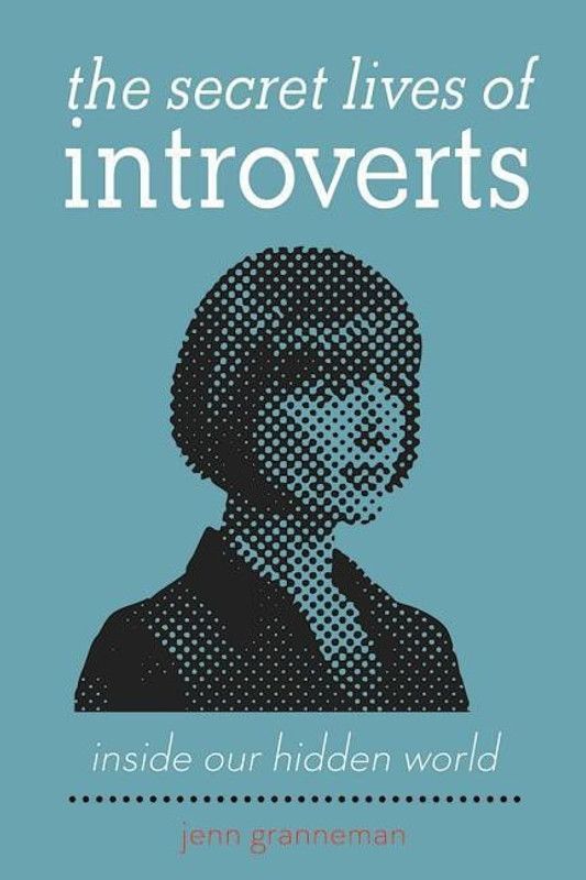 The Secret Lives of Introverts  (English, Paperback, Granneman Jenn)