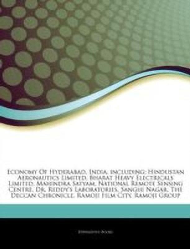 Articles on Economy of Hyderabad, India, Including  (English, Paperback, Hephaestus Books Hephaestus)