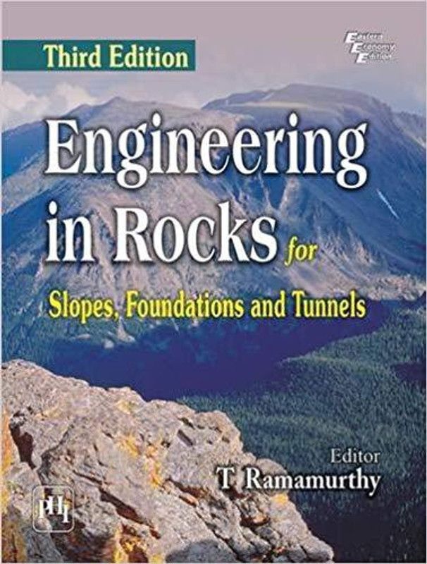 Englineering in Rocks for Slopes, Foundations and Tunnels  (English, Paperback, Ramamurthy T.)