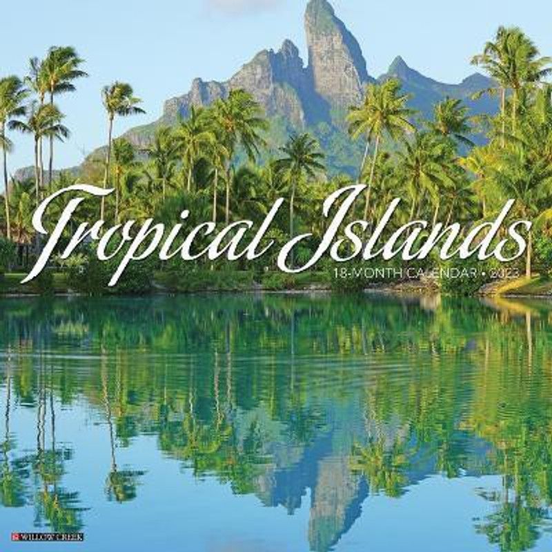 Tropical Islands 2023 Wall Calendar  (English, Calendar, Willow Creek Press)