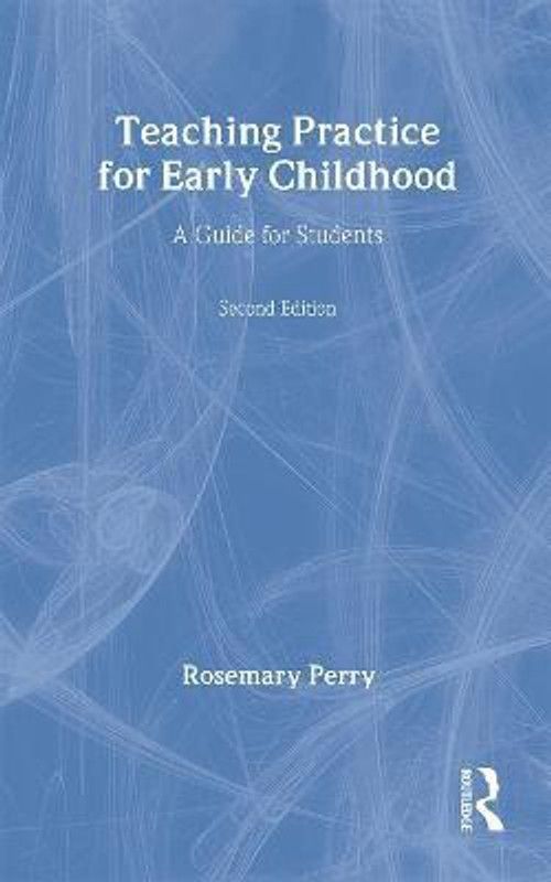 Teaching Practice for Early Childhood  (English, Paperback, Perry Rosemary)