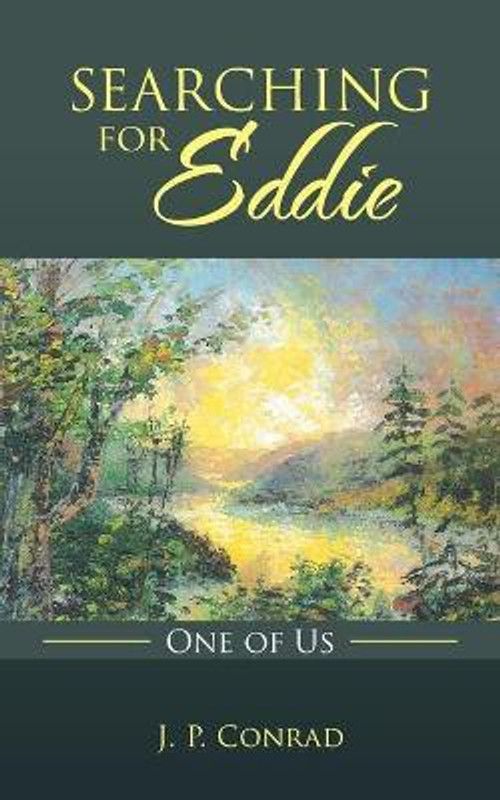 Searching for Eddie  (English, Paperback, Conrad J P)