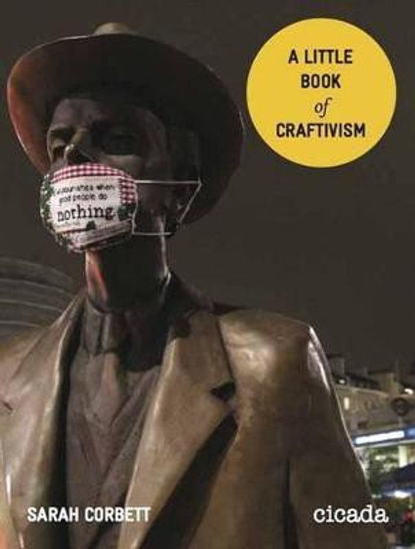 A Little Book of Craftivism  (English, Paperback, Corbett Sarah)