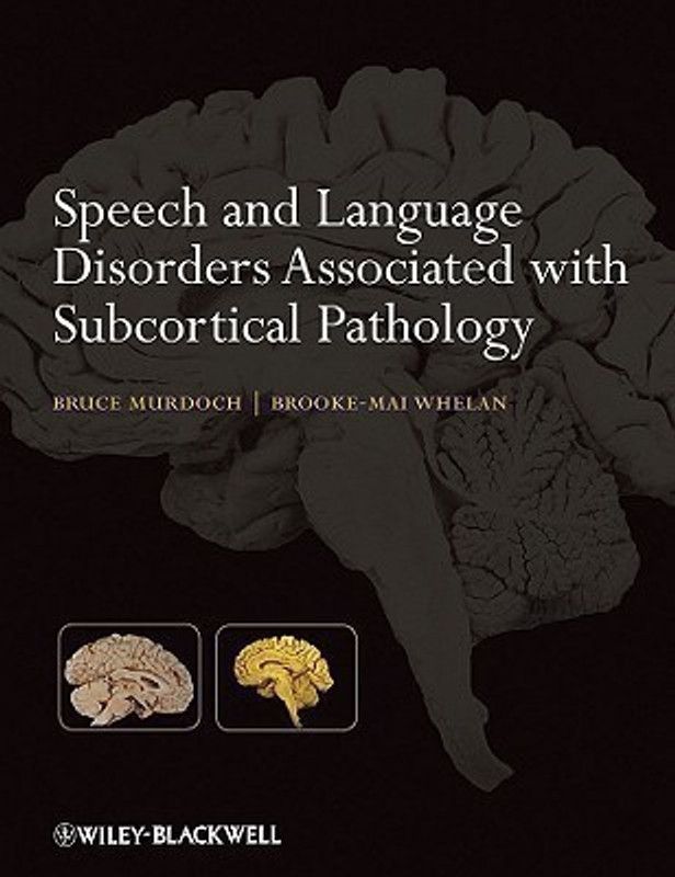 Speech and Language Disorders Associated with Subcortical Pathology  (English, Paperback, Murdoch Bruce E.)