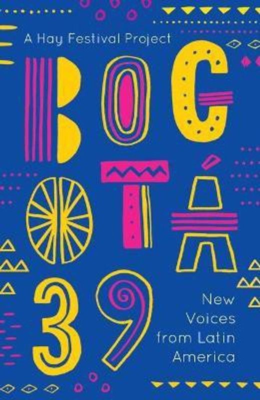 Bogota 39  (English, Paperback, Various)