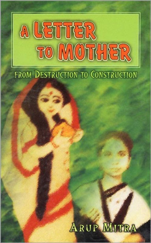 A Letter to Mother  (English, Hardcover, Mitra Arup)