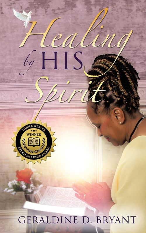 Healing by His Spirit  (English, Paperback, Bryant Geraldine D)