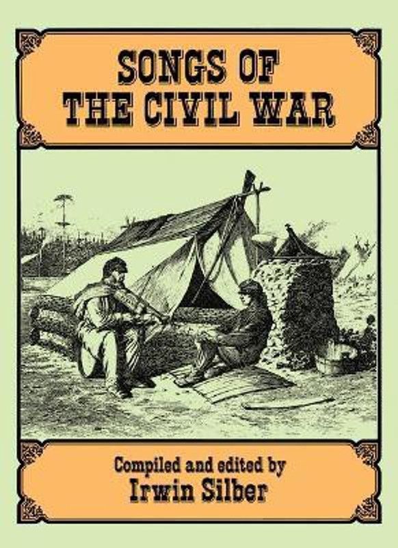 Songs Of The Civil War  (English, Book, Silber Irwin)