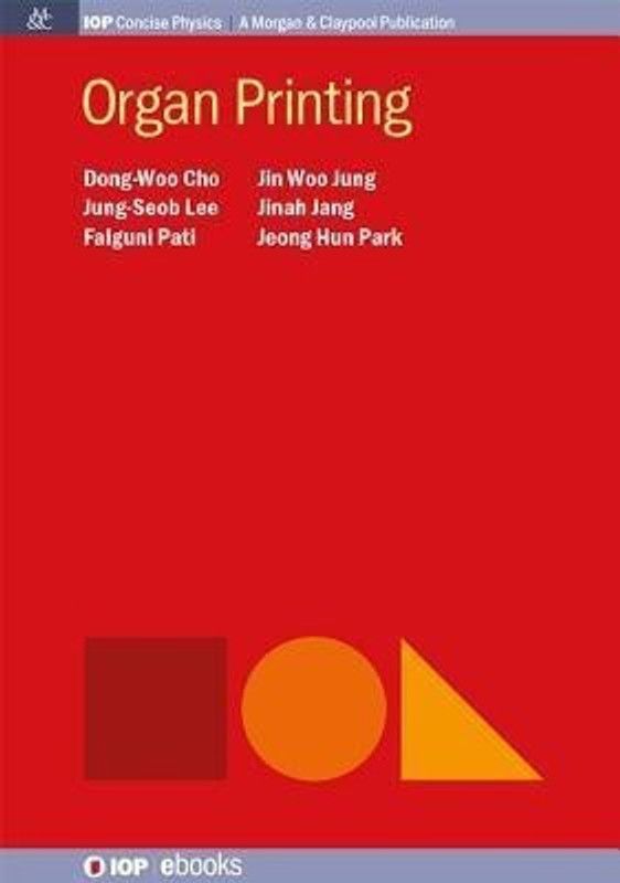 Organ Printing  (English, Paperback, Cho Dong-Woo)