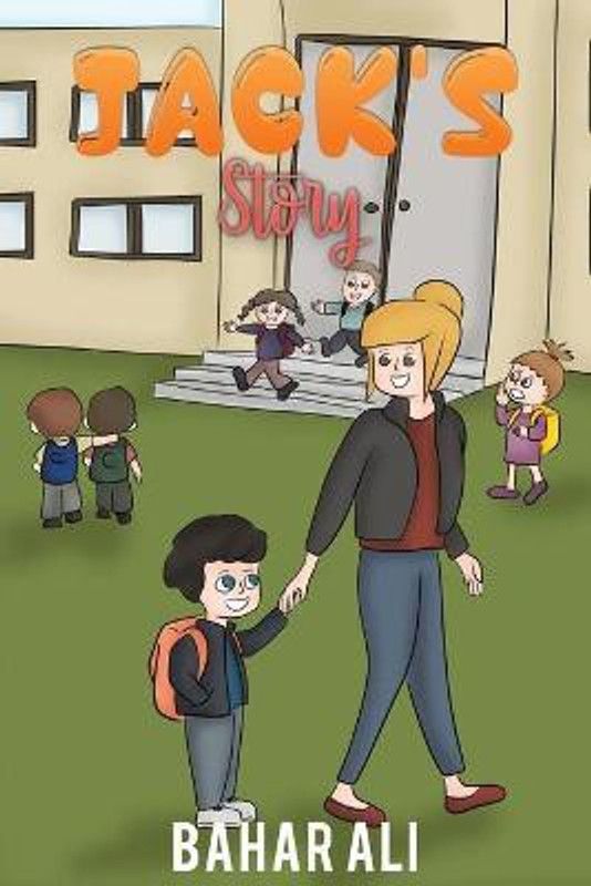 Jack's Story  (English, Paperback, Ali Bahar)