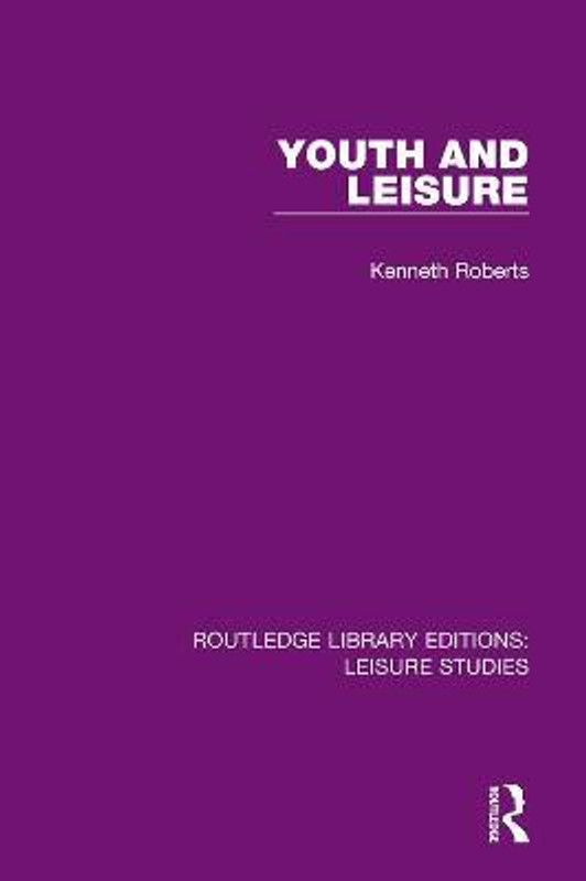 Youth and Leisure  (English, Paperback, Roberts Kenneth)