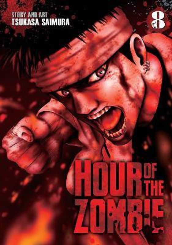 Hour of the Zombie Vol. 8  (English, Paperback, Saimura Tsukasa)