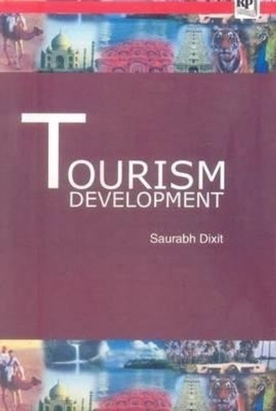 Tourism Development  (English, Paperback, Dixit Saurabh Kumar)