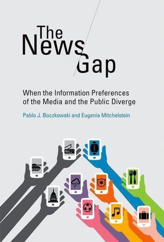 The News Gap  (English, Hardcover, Boczkowski Pablo J.)