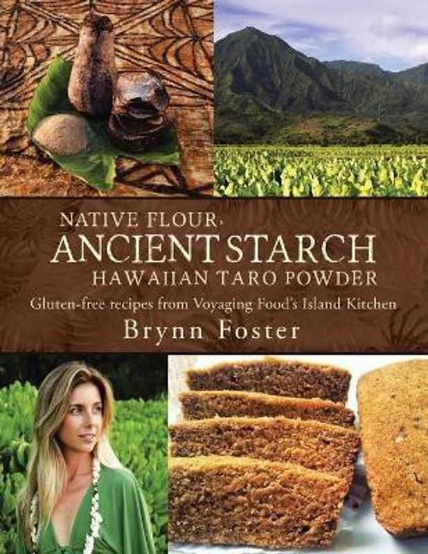 Native Flour Ancient Starch  (English, Paperback, Foster Brynn)