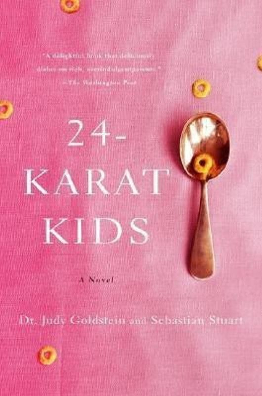24-Karat Kids  (English, Paperback, Goldstein Judy Dr)