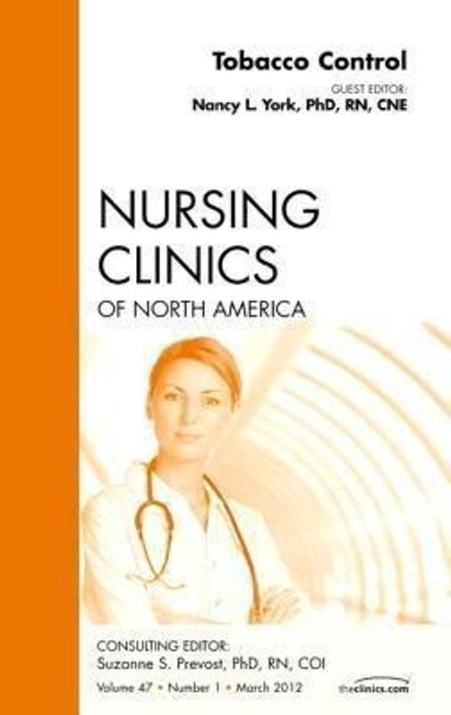 Tobacco Control, An Issue of Nursing Clinics  (English, Hardcover, York Nancy L. PhD, RN, CNE)