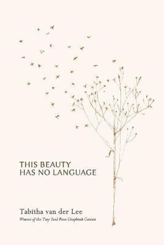 This Beauty has no Language  (English, Paperback, Lee Tabitha Van Der)