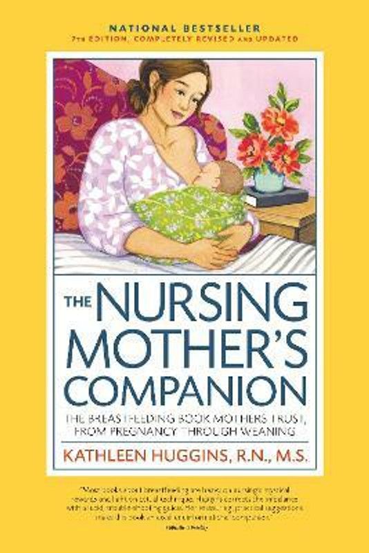 The Nursing Mother's Companion, 7th Edition, with New Illustrations  (English, Paperback, Huggins Kathleen)