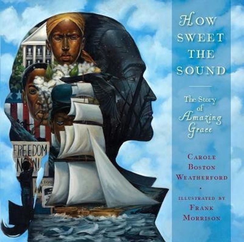 How Sweet the Sound  (English, Hardcover, Weatherford Carole Boston)