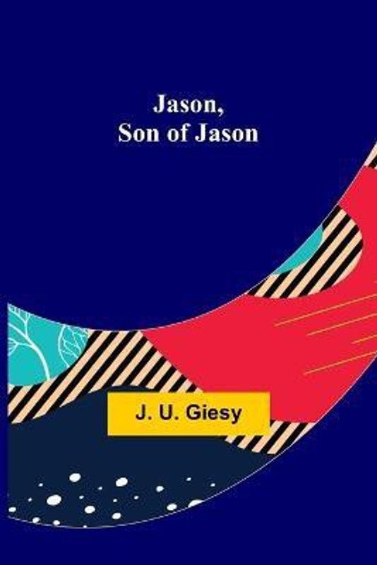 Jason, Son of Jason  (English, Paperback, U Giesy J)