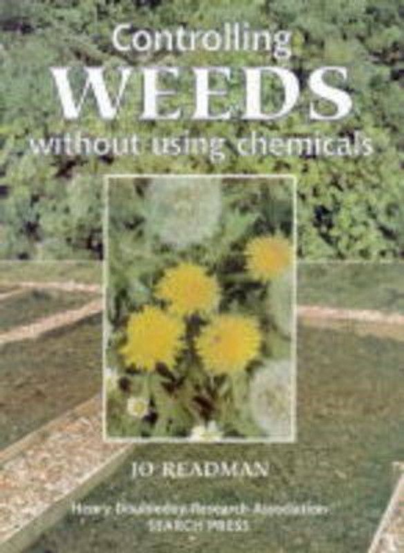 Controlling Weeds without using Chemicals  (English, Paperback, Readman Jo)