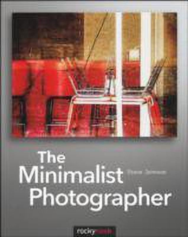 The Minimalist Photographer  (English, Paperback, Johnson Steve)