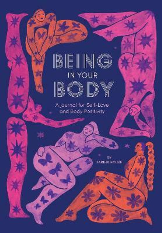 Being in Your Body (Guided Journal): A Journal for Self-Love and Body Positivity  (English, Other printed item, Roisin Fariha)