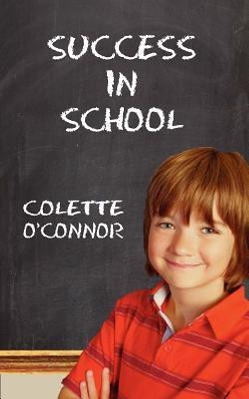 Success in School  (English, Paperback, O'Connor Colette)