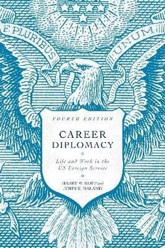 Career Diplomacy  (English, Paperback, Kopp Harry W.)