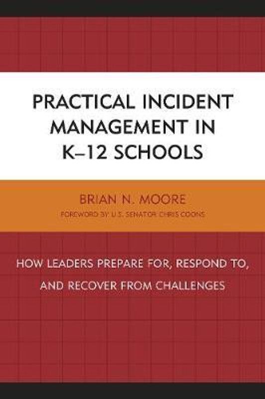 Practical Incident Management in K-12 Schools  (English, Hardcover, Moore Brian N.)