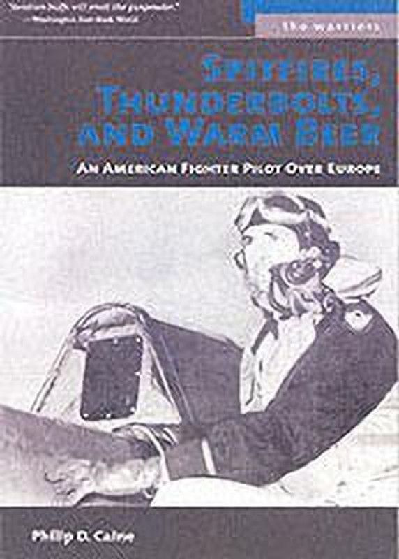 Spitfires, Thunderbolts, and Warm Beer  (English, Paperback, Caine Philip D.)