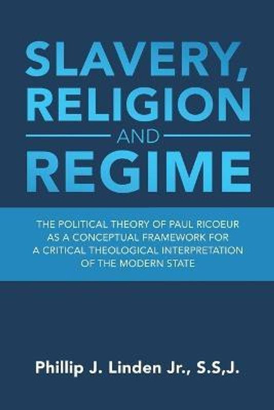 Slavery, Religion and Regime  (English, Paperback, Linden S S J Phillip J Jr)