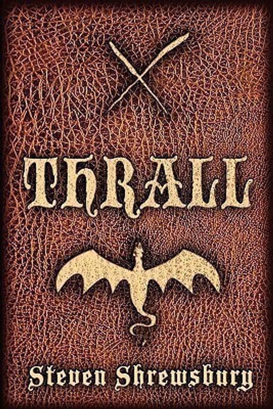 Thrall  (English, Paperback, Shrewsbury Steven L)