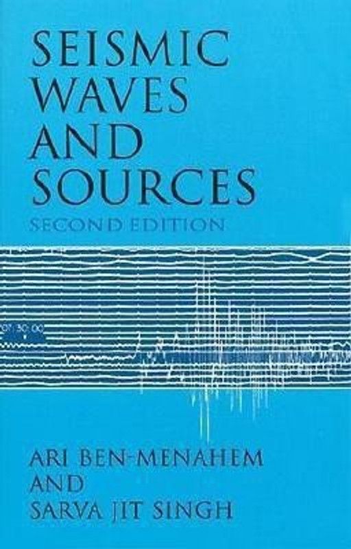 Seismic Waves and Sources  (English, Paperback, Ben-Menahem Ari)