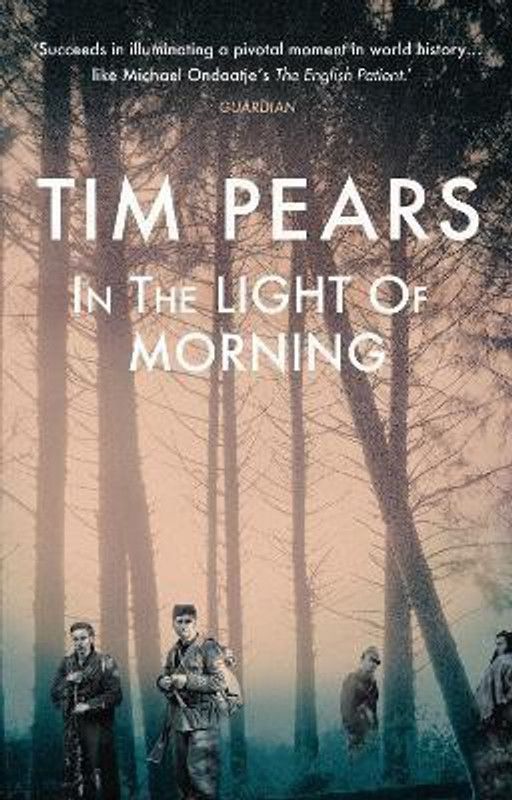In the Light of Morning  (English, Paperback, Pears Tim)