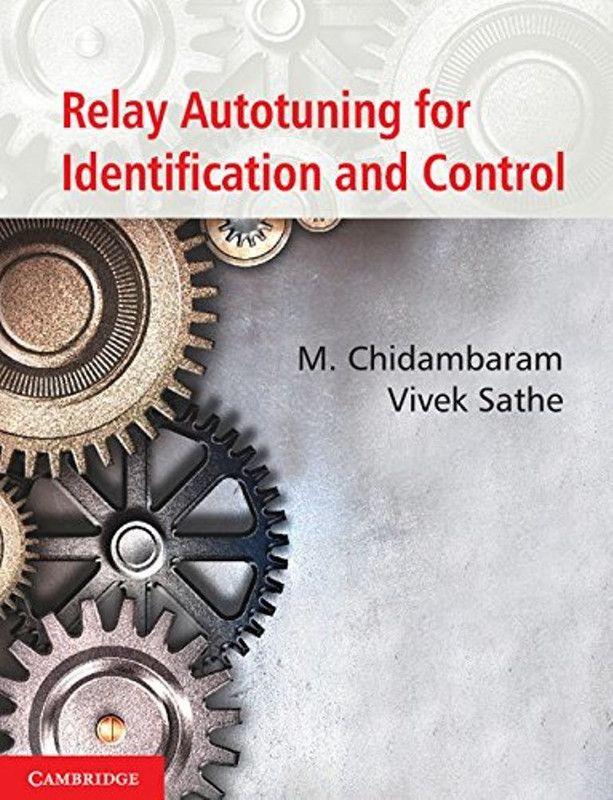 Relay Autotuning for Identification and Control  (English, Hardcover, Chidambaram M.)