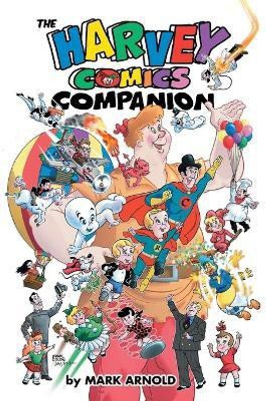 The Harvey Comics Companion  (English, Paperback, Arnold Mark QC)