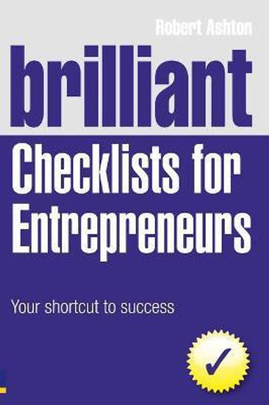 Brilliant Checklists for Entrepreneurs  (English, Paperback, Ashton Robert)