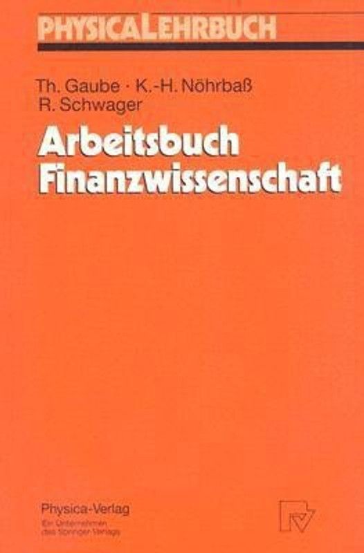 Arbeitsbuch Finanzwissenschaft  (German, Paperback, Gaube Thomas)