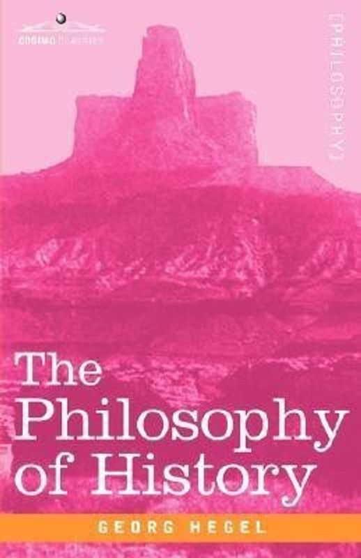 The Philosophy of History  (English, Hardcover, Hegel Georg)