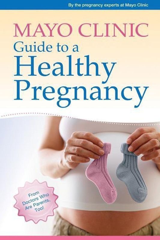 Mayo Clinic Guide to a Healthy Pregnancy  (English, Paperback, Clinic the pregnancy experts at Mayo)