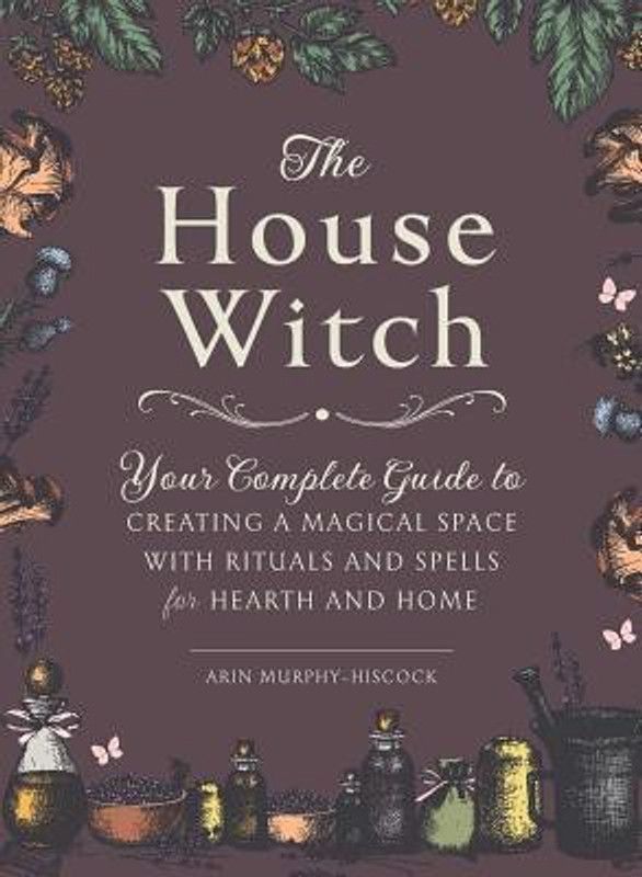 The House Witch  (English, Hardcover, Murphy-Hiscock Arin)