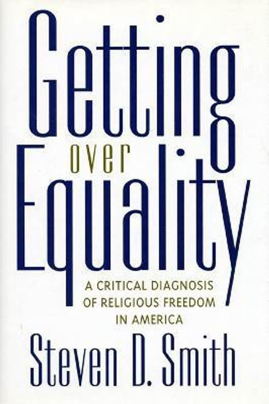 Getting Over Equality  (English, Hardcover, Smith Steven D.)