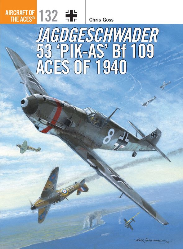 Jagdgeschwader 53 'Pik-As' Bf 109 Aces of 1940  (English, Paperback, Goss Chris)